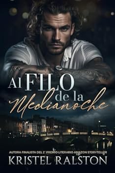 Al filo de la medianoche: (Romance contemporáneo). Padre soltero. Diferencia de edades. Polos opuestos. Enemies-to-lovers. (Spanish Edition)
