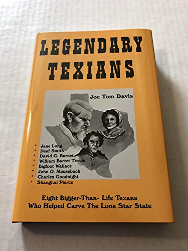 Legendary Texians (Legendary Texans) Volume One 0890153361 Book Cover