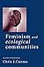 Feminism and Ecological Communities