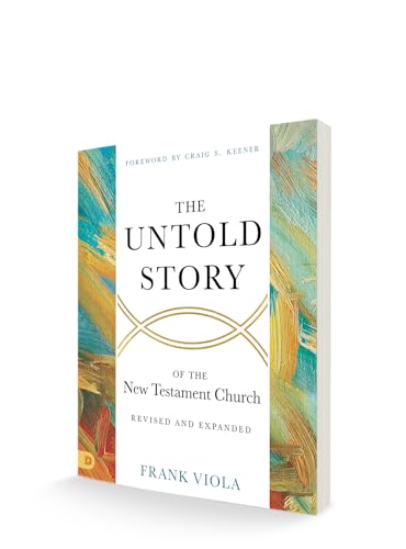 The Untold Story of the New Testament Church [Revised and Expanded] - Thumbnail 3