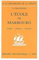 L'Ecole de Marbourg: Cohen - Natorp - Cassirer 2711609928 Book Cover