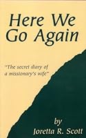 Here We Go Again: The Secret Diary of a Missionary's Wife B000WB14GG Book Cover