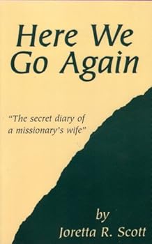 Paperback Here We Go Again: The Secret Diary of a Missionary's Wife Book