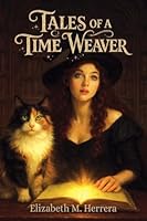 Tales of a Time Weaver B0GT3MG6MY Book Cover