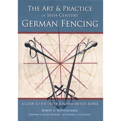 Art & Practice of 16th-Century German Fencing