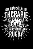 Rugbyspieler: Therapie? Lieber Rugby!: Notizbuch / Notizheft für Rugby Bekleidung A5 (6x9in) liniert mit Linien