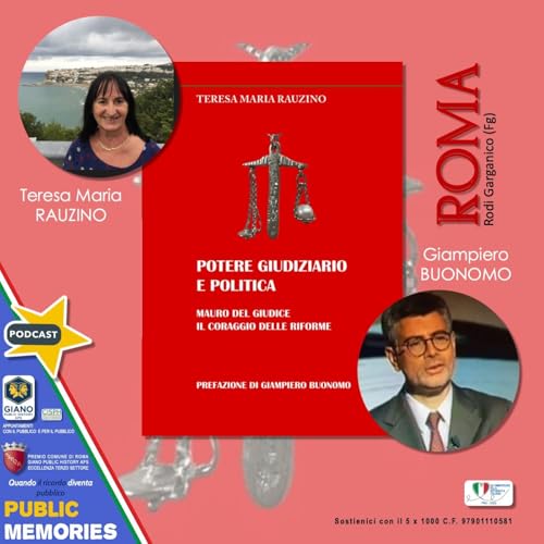 POTERE GIUDIZIARIO E POLITICA. Mauro DEL GIUDICE: il coraggio delle Riforme