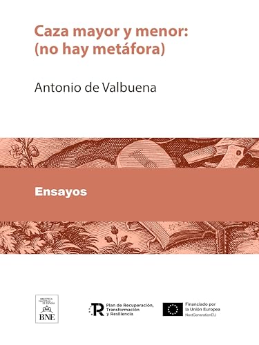 Caza mayor y menor (no hay metáfora) (Colección Biblioteca Nacional de España)