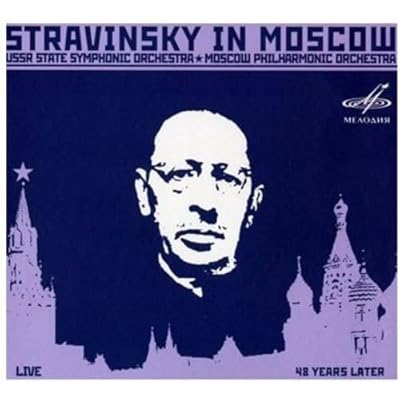 STRAVINSKY IN MOSCOW