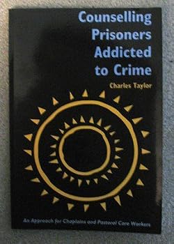 Paperback Counselling Prisoners Addicted to Crime Book