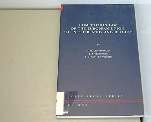 COMPETITION LAW OF THE EUROPEAN COMMUNITY, THE NETHERLANDS AND BELGIUM: v. 6 (Loeff Legal S.)