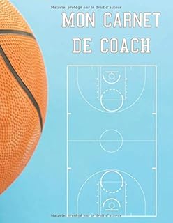 Mon carnet de coach: Basketball : Créez et dessinez vos systèmes | 21 x 29,7 cm 100 pages
