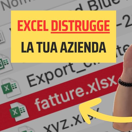 『Excel rema CONTRO la tua azienda: i 5 problemi di Excel a cui (forse) non hai mai pensato』のカバーアート