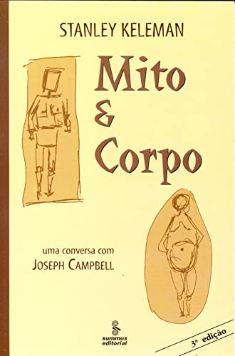 Mito e corpo: uma conversa com joseph campbell