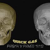 prins gas software  Quick Gas (feat. Prince Tito) [Explicit]