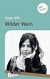 Wilder Wein - Literatur-Quickie: Band 37 (Literatur-Quickies)