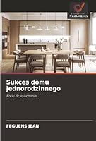 Sukces domu jednorodzinnego (Polish Edition) 6208968232 Book Cover