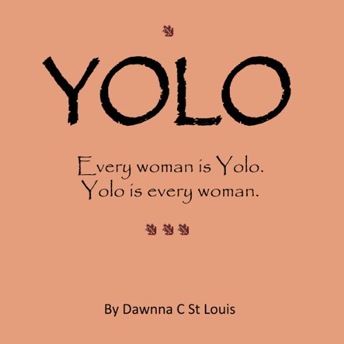 Yolo Audiolivro Por Dawnna C. St. Louis capa
