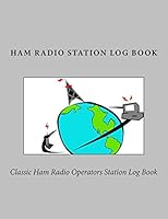 Ham Radio Station Log Book 1466395265 Book Cover