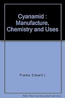 Cyanamid. manufacture. chemistry and uses. by Edward J. Pranke. B002UPJRVQ Book Cover
