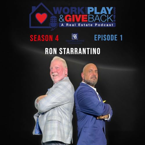 S4E1 - Ron Starrantino: The Most Interesting Man in Real Estate