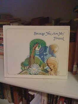Hardcover Because You Are My Friend Book