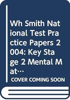 Paperback Wh Smith National Test Practice Papers 2004: Key Stage 2 Mental Maths Book 2 (5.3.99 W H Smith) Book
