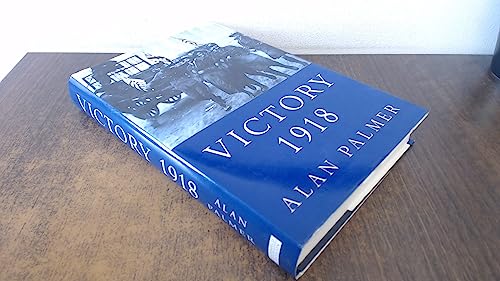 Victory 1918 0297841246 Book Cover
