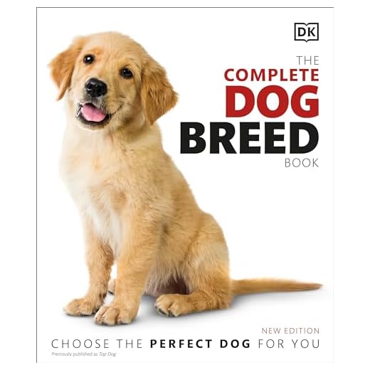 The Complete Dog Breed Book, New Edition (DK Definitive Pet Breed Guides)