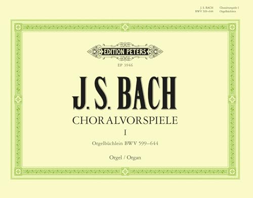 Organ Works Based on Chorales (Edition Peters, 1)