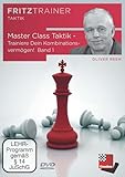  Master Class Taktik Band 1: Trainiere Dein Kombinationsvermögen (Fritztrainer: Interaktives Video-Schachtraining)