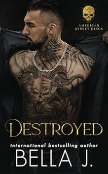 Paperback Destroyed: A Dark Friends to Lovers Romance (American Street Kings) Book
