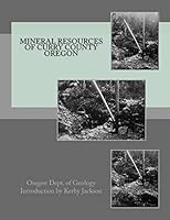 Mineral Resources of Curry County Oregon 1516955846 Book Cover