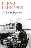 En los márgenes: Sobre el placer de leer y escribir (Ensayo)
