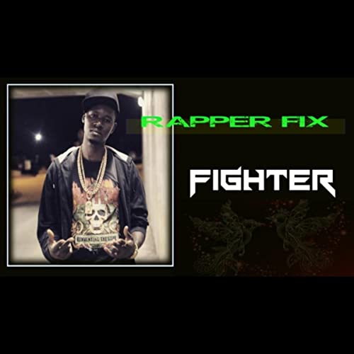 Play Fighter by Rapper Fix on Amazon Music Unlimited