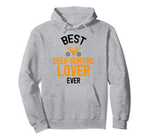 Best Deer Hunting Lover Ever Cool Deer Hunting Sudadera con Capucha