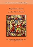  Ins Land der Lebenden: Die Regel des Franziskus von Assisi für die Minderbrüder - Regel und Leben. Materialien zur Franziskusregel III