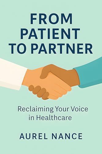 From Patient To Partner: Reclaiming your voice in healthcare