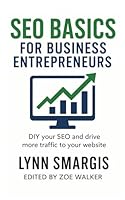 SEO Basics for Business Entrepreneurs: DIY your SEO and drive more traffic to your website 1735587826 Book Cover