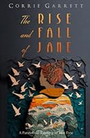 The Rise and Fall of Jane: A Modern Retelling of Jane Eyre 1976753147 Book Cover