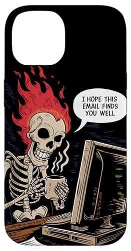 Spero che questa e-mail ti trovi bene Scheletro meme di lavoro divertente Custodia per iPhone 14