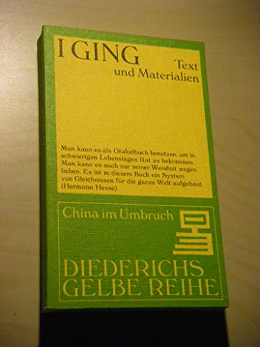 I-Ging: Text u. Materialien. Diederichs Gelbe Reihe China Bd.1