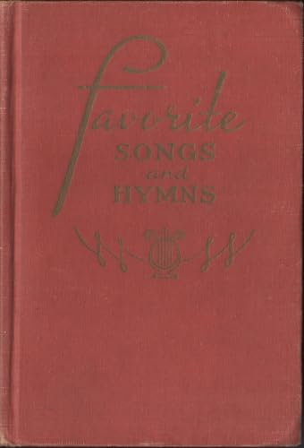 Favorite Songs and Hymns: A Complete Church Hymnal