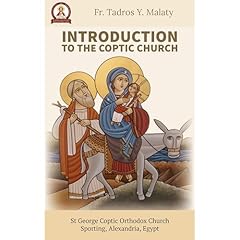 INTRODUCTION TO THE COPTIC ORTHODOX CHURCH Audiolibro Por Fr. Tadros Y. Malaty, Bishoy Boshra Behnam arte de portada