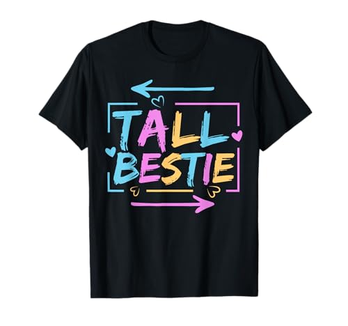 Best Friend Matching Tall Short Bestie Besties Matching BFF T-Shirt