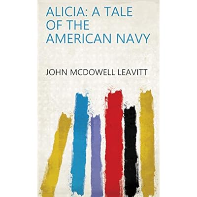 Alicia: A Tale of the American Navy
