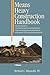 Means Heavy Construction Handbook: A Practical Guide to Estimating and Accounting Methods; Operations/Equipment Requirements; Hazardous Site Evaluat