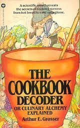 Paperback The Cookbook Decoder, or Culinary Alchemy Explained Book