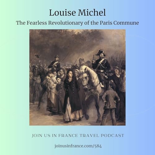 Louise Michel: The Fearless Revolutionary of the Paris Commune