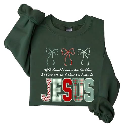 Image of TONGCHEN All Death can do to The Believer Christmas Christian Faith Religious Jesus Sweatshirts for Women (US, Alpha, X-Large, Regular, Regular, Army Green)